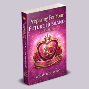 Preparing for Your Future Husband.